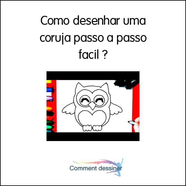 Como Desenhar Uma Coruja Passo A Passo Facil Como Desenhar